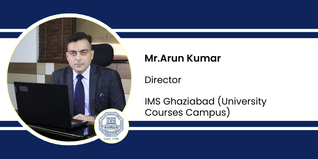 IMS Ghaziabad (University Courses Campus), Director: Mr.Arun Kumar Interview